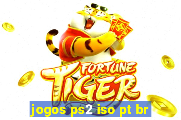 jogos ps2 iso pt br